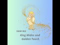 Swm002 king midas and gold touch