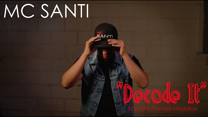 Scientific / Standard Notation "Decode It" Music Video by (MC SANTI) 2018