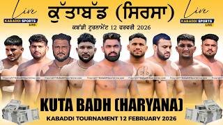🔴[Live] Kuta Badh (Sirsa) Kabaddi Tournament || 12 Feb 2026 | Kabaddi Sports Live
