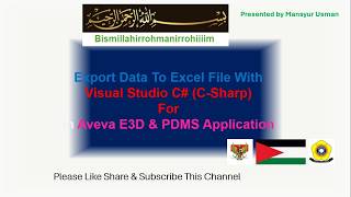 Bismillah : Export Data To Excel File With Visual Studio C# For Aveva E3D & PDMS Application.