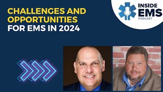Challenges and opportunities for EMS in 2024 | Inside EMS