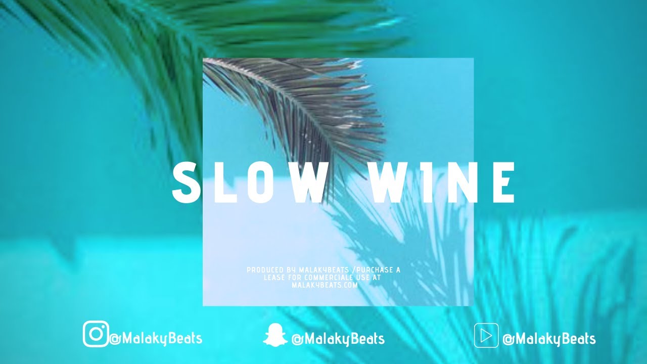 SLOW WINE: Afro Swing x Dancehall/UK type beat/Instrumental