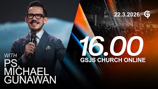 Ibadah Online GSJS 6 - Ps. Michael Gunawan - Pk.16.00 (22 Maret 2026)
