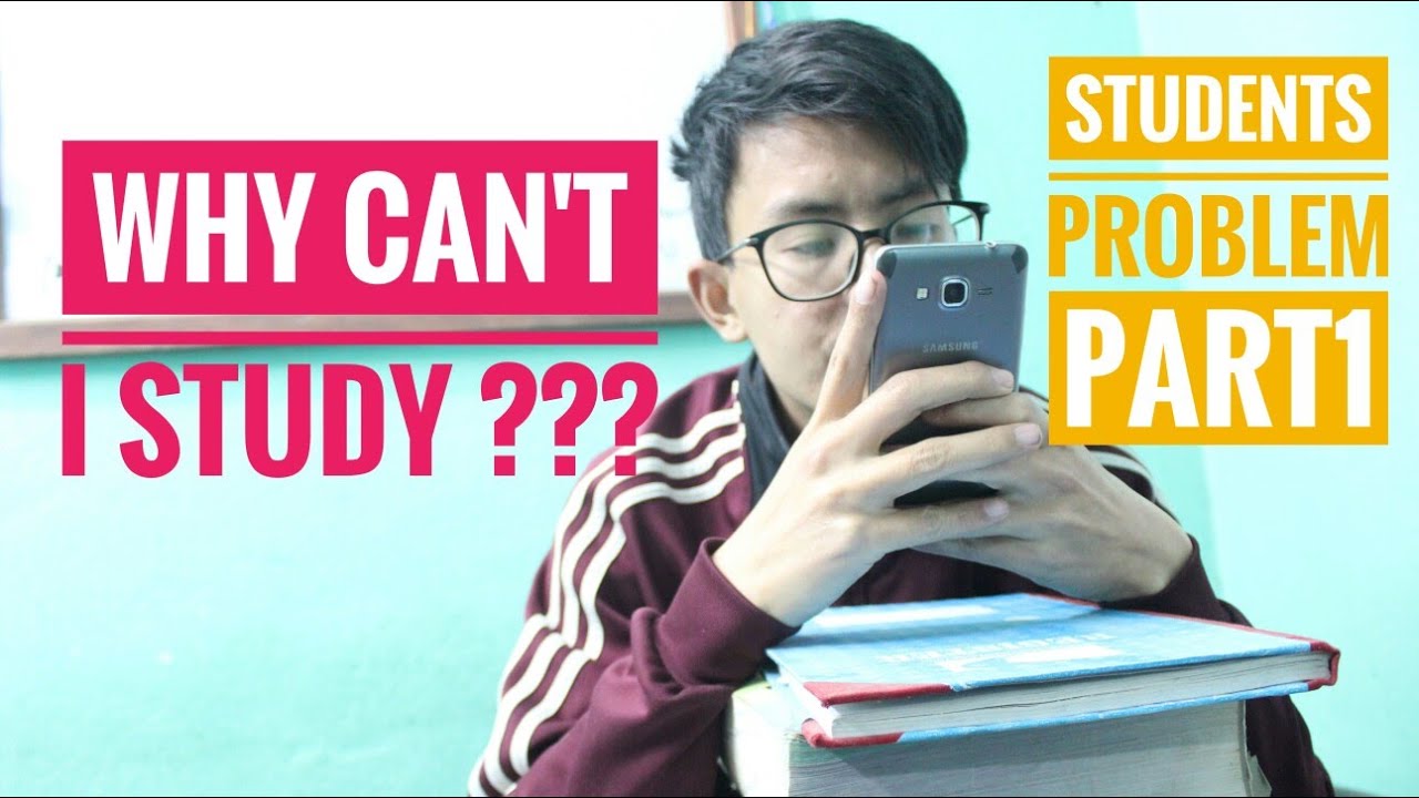 Why can't I study | Students problem| part 1 - YouTube