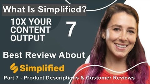 Simplified Review 7 - Online Article Maker -  Product Descriptions And Customer Reviews