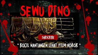 SEWU DINO, Bocil Nantangin Nonton Film Horror, Tak di sangka Pas di Dalam Bioskop !!!!