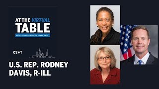 Rep. Rodney Davis, R-Ill. joins Laura Washington and Lynn Sweet 'At the Virtual Table'