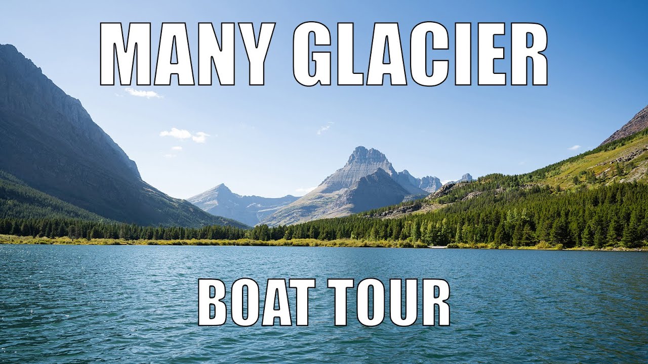 Many Glacier Hotel and Boat Tour in Glacier National Park