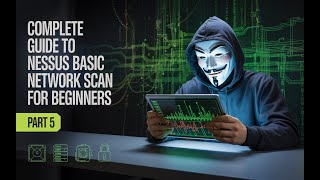 Nessus Vulnerability Scanning - Basic Network Scan  | part 5 |