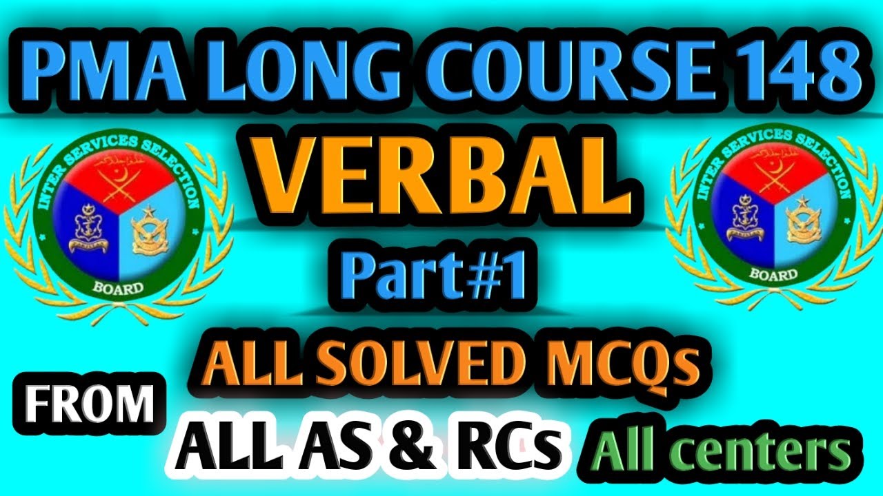 PMA LONG COURSE 148 ALL VERBAL MCQs SOLVED 2021 | PMA LONG COURSE | Honoured Sir