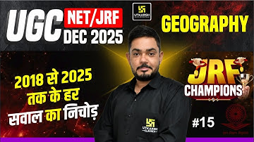 UGC NET DEC 2025  | JRF Champions | Geography PYQs | Utkarsh UGC NET JRF | Yogesh Sir