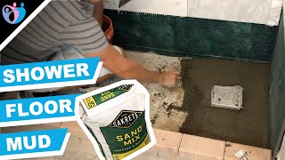 How To Install Shower Mud Floor Sakrete Sand Mix