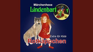 Kapitel 2: Rotkäppchen - Extra für Kids