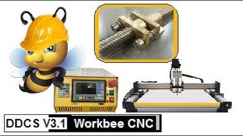 DDCS V3.1 &  Upgrade  Workbee CNC Machine