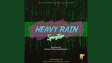 Heavy Rain (Springtime) (feat. Recky D)