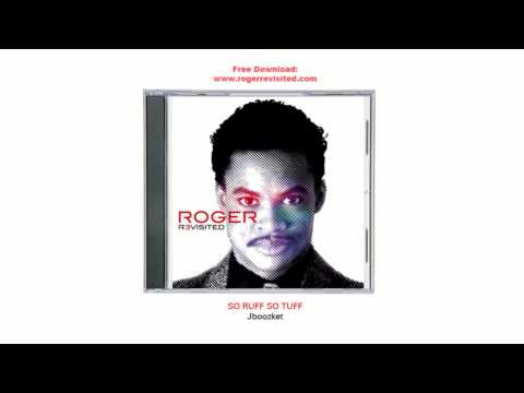 Jboozket - So Ruff So Tuff ( ROGER REVISITED )