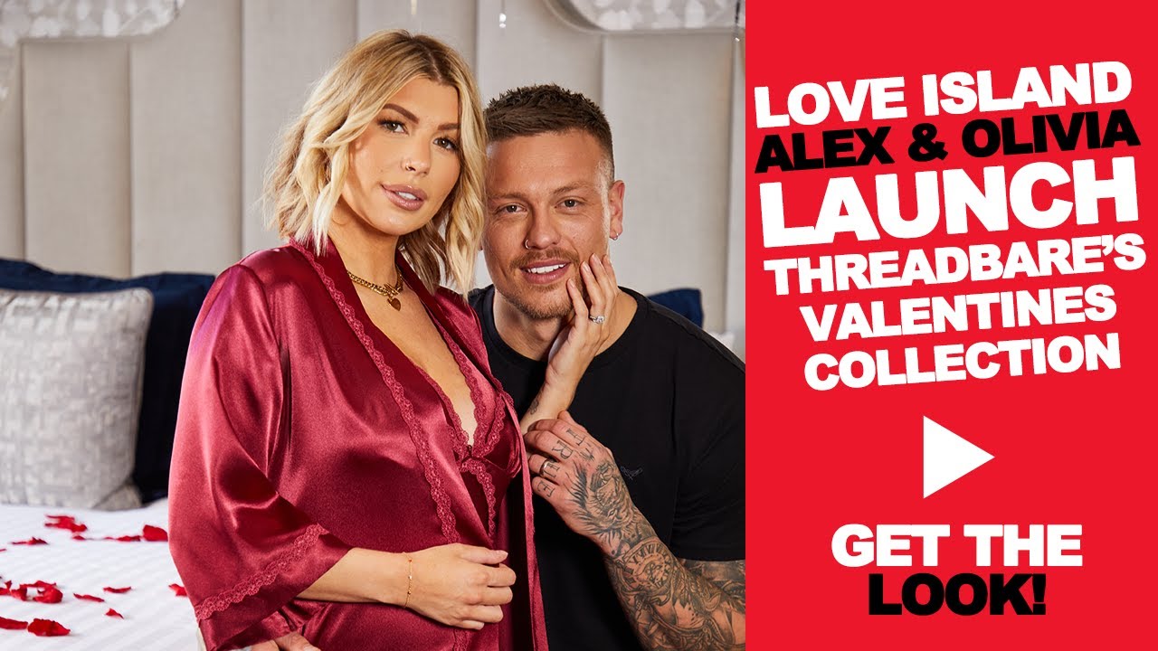 Love Island Power Couple Alex And Olivia Bowen Launch Threadbare’s Valentine’s Day Collection