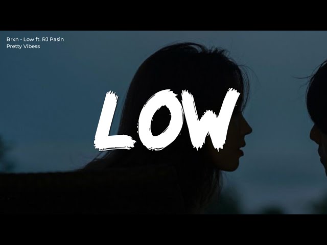Brxn - Low ft. RJ Pasin (Lyrics) || apple bottom jeans, boots with the fur class=