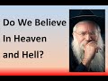 Do We Believe in Heaven and Hell?