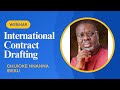 International Contract Drafting Webinar | Expert Insights with Chijioke Nnanna Ibeku
