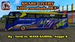 Terbaru Livery Xhd Rombak Jb3 Versi Stj Draka Bus Simulator Indonesia