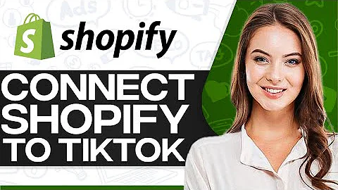 Boost Your Business: Connect Shopify with TikTok in 2023