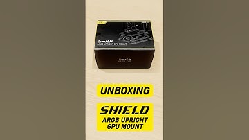 Shield Upright GPU Mount Unboxing #shorts #shortvideo #short