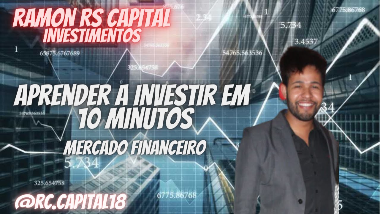 Como começar a investir em 10 minutos - Mercado Financeiro - YouTube
