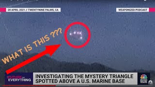 Investigating The Strange UFO Triangular Shape Spotted Above U.s. Marine Base