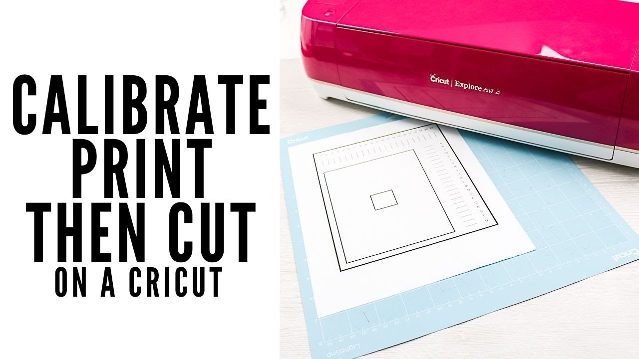 Cricut Print Then Cut Calibration Youtube