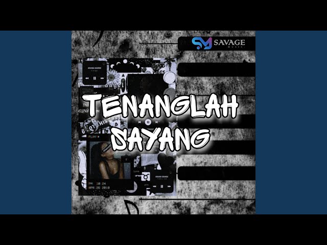 TENANGLAH SAYANG Remix class=