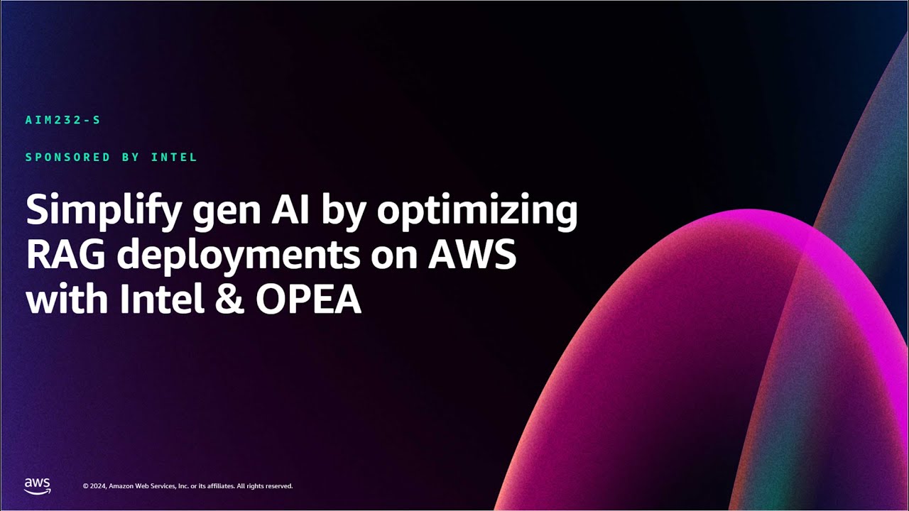 AWS re:Invent 2024 - Simplify gen AI by optimizing RAG deployments on ...