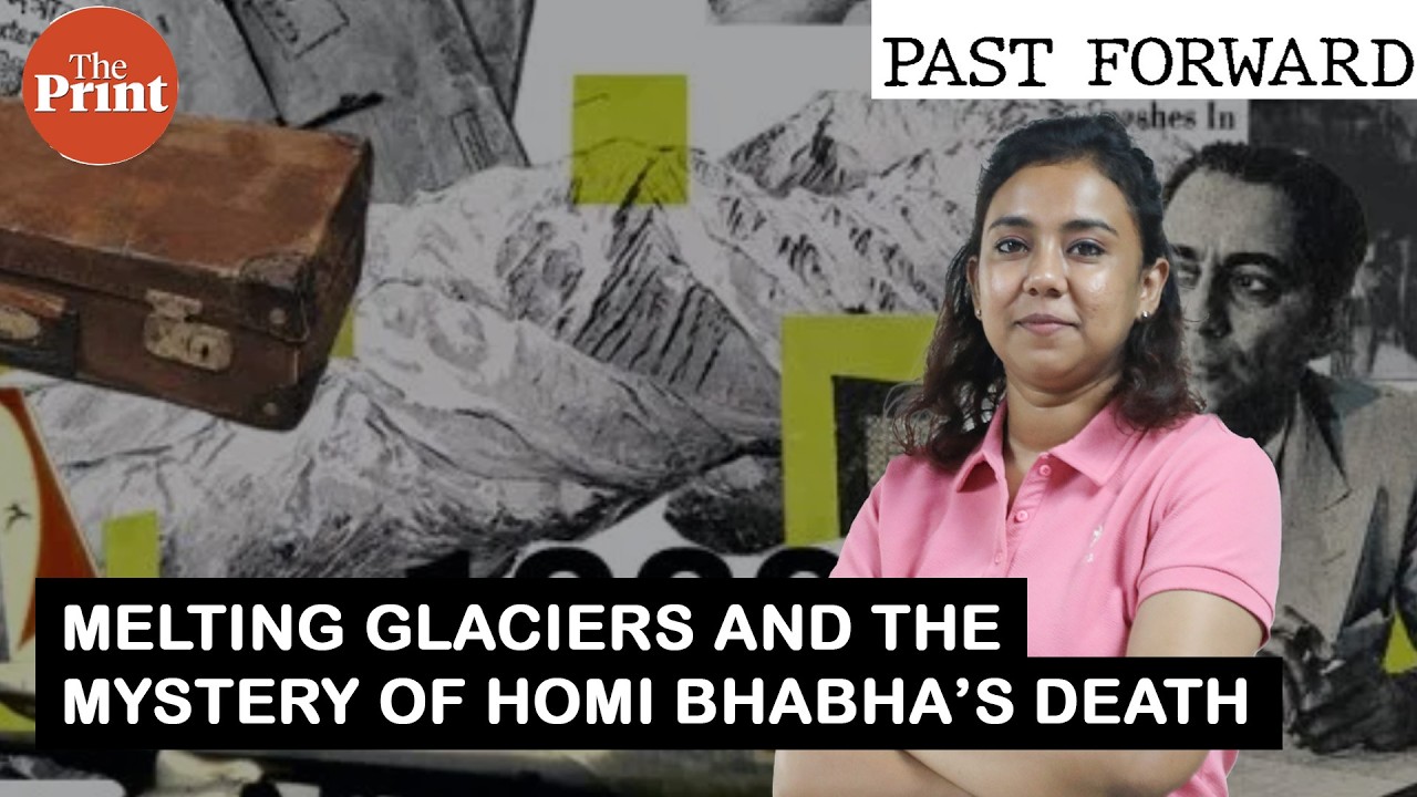 Homi Bhabha’s death: How melting glaciers are now revealing clues to India’s most mysterious crash