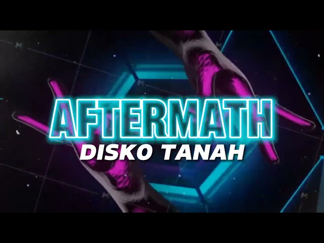 AFTERMATH x BETA PILIHAN BUKAN TUJUAN (DJ DEADPOOL) DISCO TANAH 2024 class=