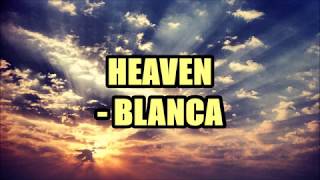 Blanca - Heaven Lyrics chords
