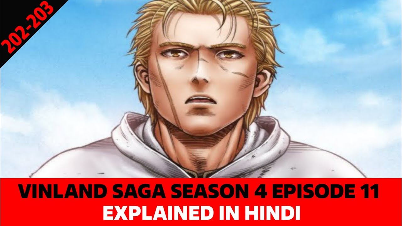 Vinland Saga Season 4 Episode 11 Explained in Hindi | Chapter 202-203