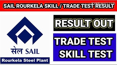 Sail Rourkela Result OUT 2020 || Trade Test, Skills Test Result Out 2020 For All Post ||