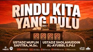 🛑 LIVE ON AIR | RINDU KITA YANG DULU : Ustadz Muflih Safitra, M.Sc. screenshot 2