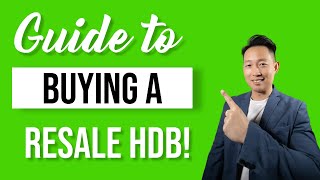 Step by step guide for buying a resale HDB