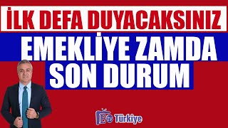 İlk Defa Duyacaksınız Emekliye Zamda Son Durum