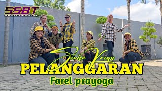 PELANGGARAN !! FAREL PRAYOGA // Senam kreasi SSBT