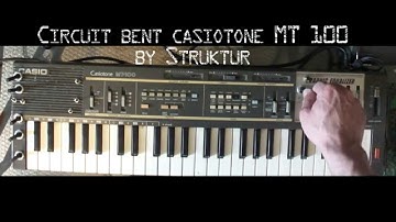 Circuit bent Casiotone MT 100 by Struktur