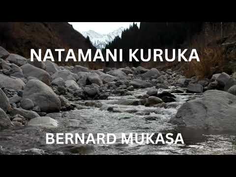 Natamani kuruka lyrics  Bernard Mukasa