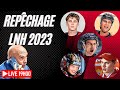 Repchage lnh 2023 live que va faire le canadien avec son 5e choix