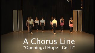 'Opening: I hope I get it' - A Chorus Line 