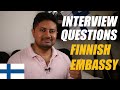 How to Prepare for Interviews of Finnish Embassy | Interview Question Preparation Finland | English