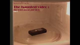 Soundtrack The Haunted Video The Trust About Ash Vlogs Part 2