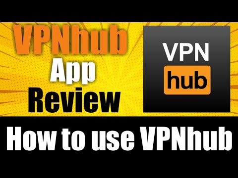 Vpnhub app review : How to use vpnhub app