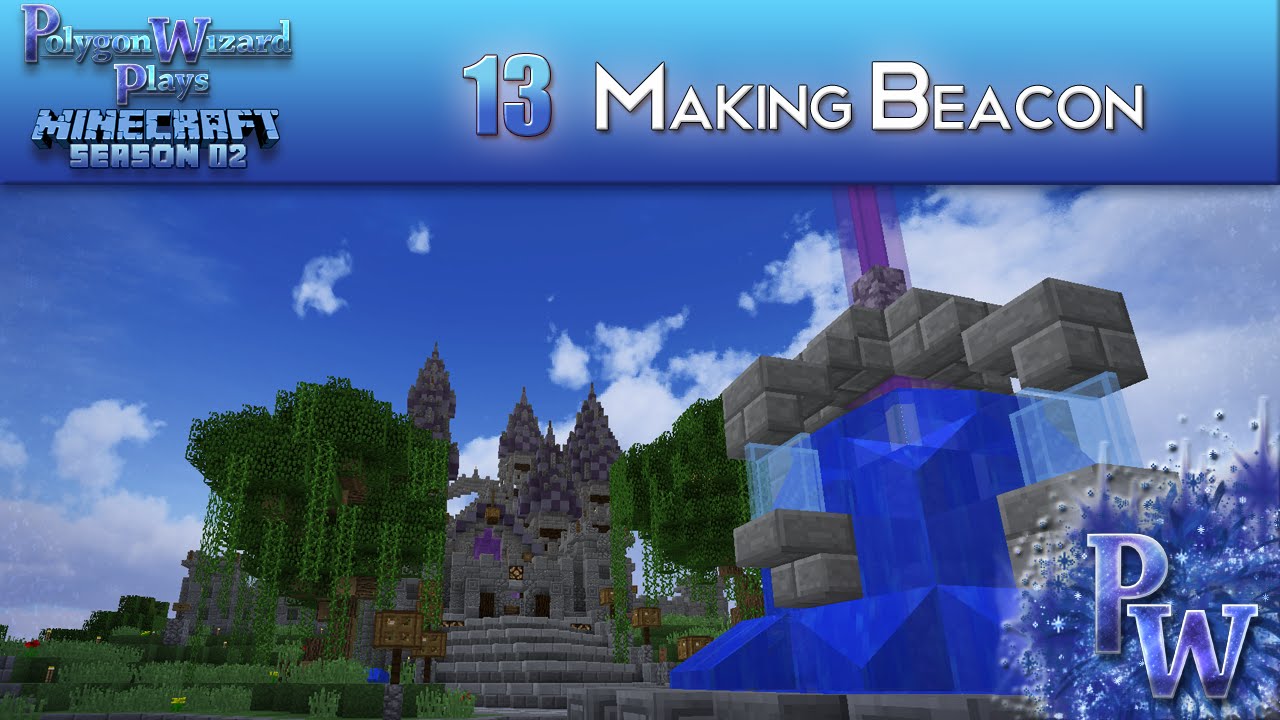 Polygon Wizard Plays Minecraft Season 02 :: Episode 13 - Making Beacon