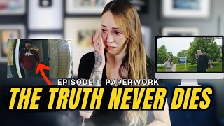 The Truth Never Dies : Episode 1 - Paperwork